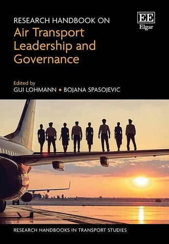 Research Handbook on Air Transport Leadership and Governance