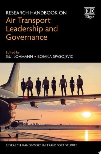 Research Handbook on Air Transport Leadership and Governance