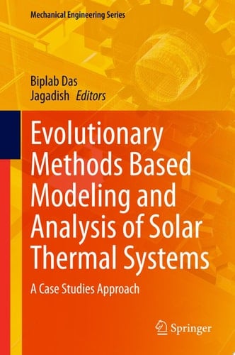 Evolutionary Methods Based Modeling and Analysis of Solar Thermal Systems