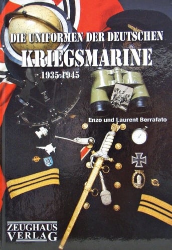 Die Uniformen der deutschen Kriegsmarine (1935 - 1945)