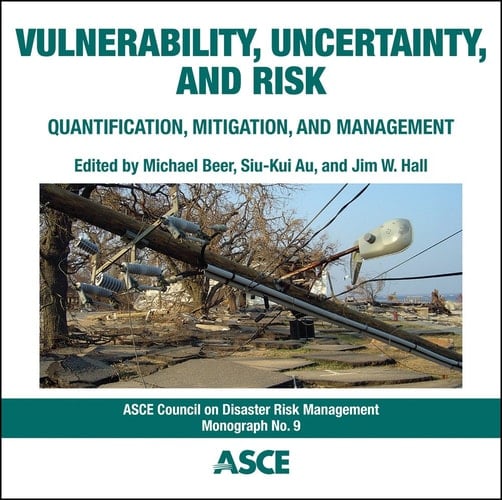 Vulnerability, Uncertainty, and Risk Quantification, Mitigation, and Management