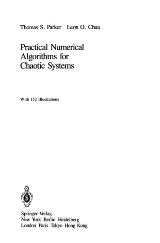 Practical Numerical Algorithms for Chaotic Systems