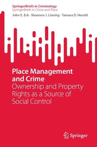Place Management and Crime Ownership and Property Rights as a Source of Social Control