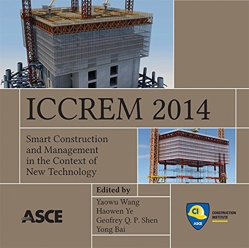 ICCREM 2014 Smart Construction and Management in the Context of New Technology