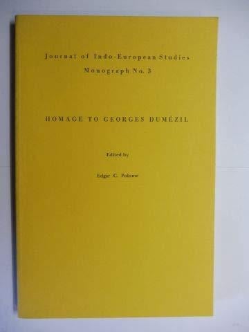 Homage to Georges Dumezil Journal of Indo-European Studies Monograph Series No. 3
