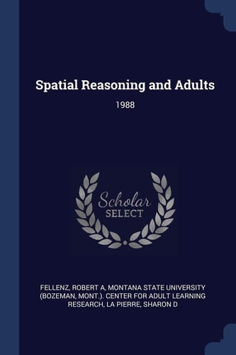 Spatial Reasoning and Adults 1988