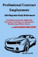 Professional Contract Employment, Your Road to Early Retirement