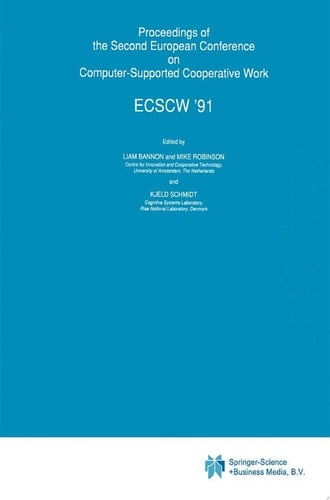 Proceedings of the Second European Conference on Computer-Supported Cooperative Work ECSCW ’91