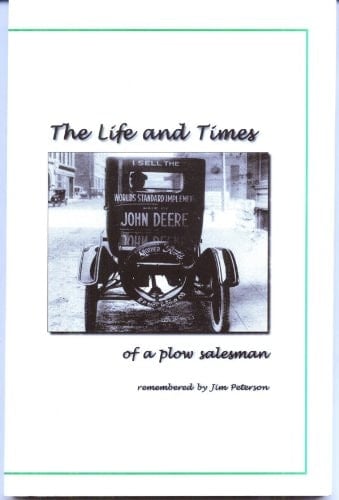 The Life and Times of a Plow Salesman