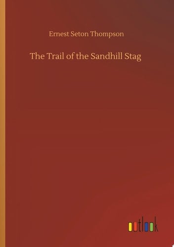 The Trail of the Sandhill Stag