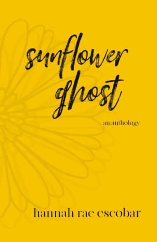Sunflower Ghost An Anthology