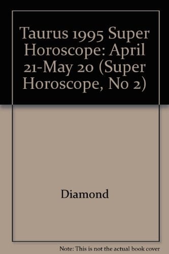 Super Horoscope Taurus 1995