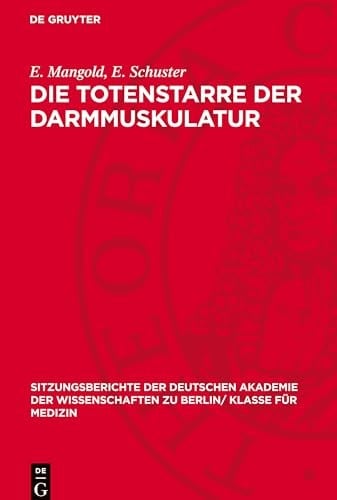 Die Totenstarre der Darmmuskulatur