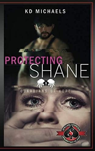 Protecting Shane (Special Forces: Operation Alpha): Guardians of Hope