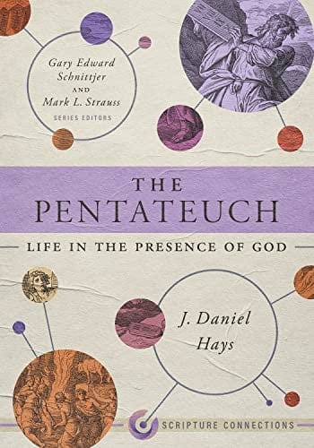 The Pentateuch Life in the Presence of God