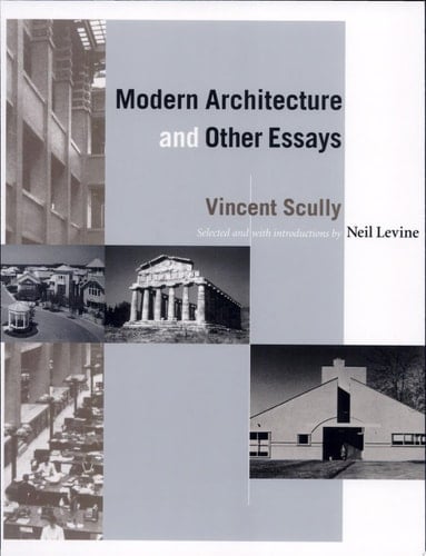 Modern Architecture and Other Essays