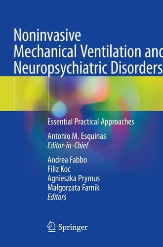 Noninvasive Mechanical Ventilation and Neuropsychiatric Disorders Essential Practical Approaches