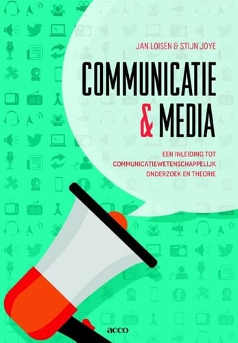 Communicatie & media een inleiding tot communicatiewetenschappen : onderzoek en theorie