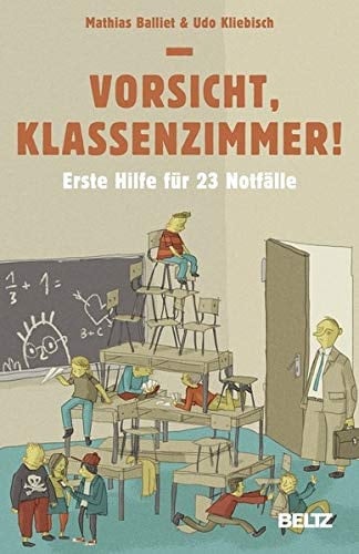 Vorsicht, Klassenzimmer! erste Hilfe für 23 Notfälle