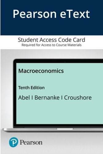 Macroeconomics Pearson Etext Access Card