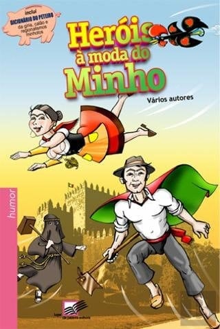 Heróis à Moda do Minho (Portuguese Edition)