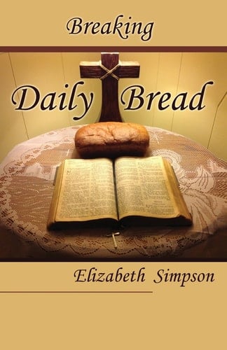 Breaking Daily Bread