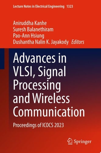 Advances in VLSI, Signal Processing and Wireless Communication