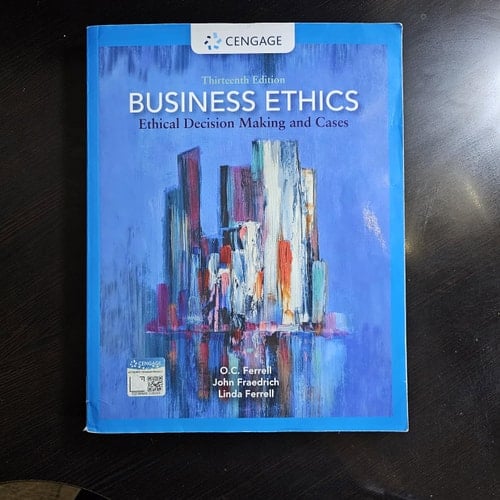 Business Ethics Ethical Decision Making and Cases