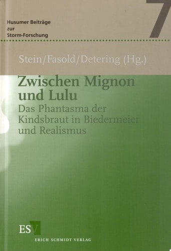 Zwischen Mignon und Lulu Das Phantasma der Kindsbraut in Biedermeier und Realismus