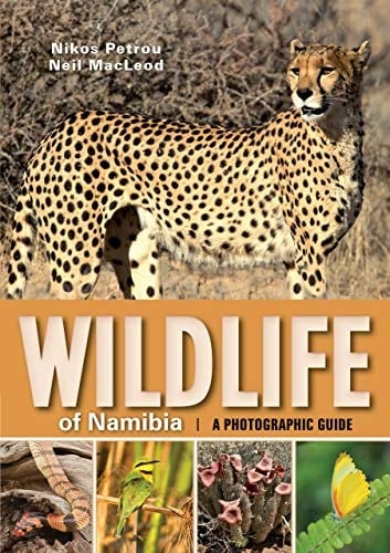 Wildlife of Namibia A Photographic Guide
