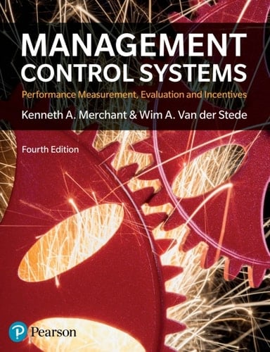 Management Control Systems Performance Measurement, Evaluation and Incentives