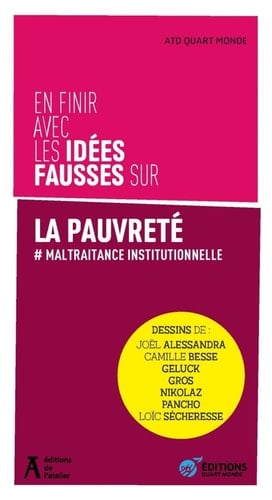 En finir avec les idées fausses sur les pauvres et la pauvreté # La maltraitance institutionnelle