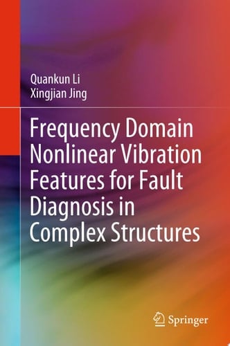Frequency Domain Nonlinear Vibration Features for Fault Diagnosis in Complex Structures