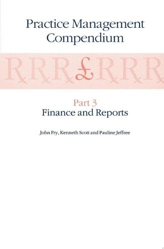 Practice Management Compendium Part 3: Finance and Reports
