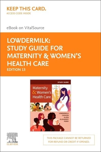 Study Guide for Maternity & Women's Health Care Elsevier eBook on VitalSource (Retail Access Card)