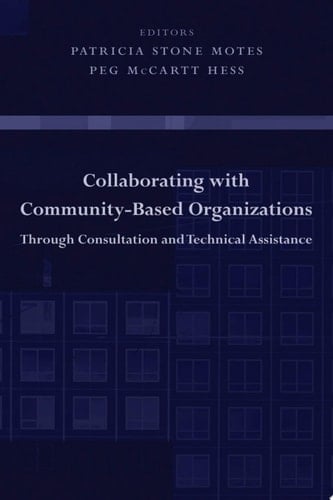 Collaborating with Community-based Organizations Through Consultation and Technical Assistance