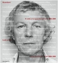Look at Me: Faces and Gazes in Art 1969-2009 (English and Italian Edition)