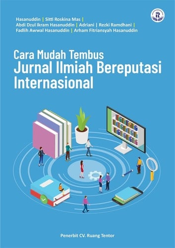 CARA MUDAH TEMBUS JURNAL ILMIAH BEREPUTASI INTERNASIONAL