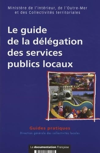 Le guide de la délégation des services publics locaux