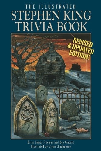 The Illustrated Stephen King Trivia Book (Revised Edition)