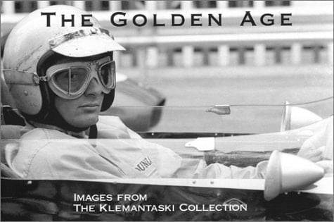 The Golden Age Images from the Klemantaski Collection