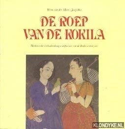 De roep van de kokila: Historische en hedendaagse aspecten van de Indiase muziek (Dutch Edition)