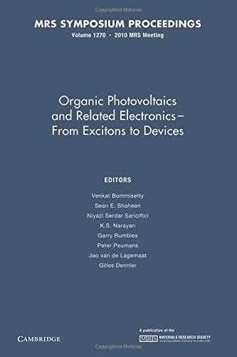 Organic Photovoltaics and Related Electronics - From Excitons to Devices: Volume 1270