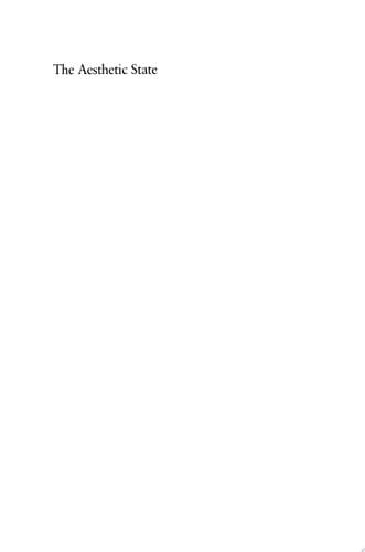 The Aesthetic State A Quest in Modern German Thought