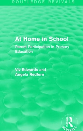 At Home in School (1988) Parent Participation in Primary Education