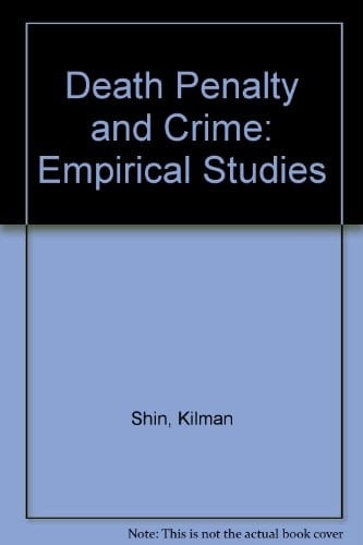 Death Penalty and Crime: Empirical Studies