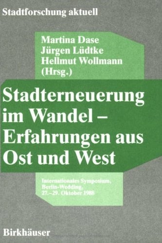 Stadterneuerung im Wandel Erfahrungen aus Ost und West