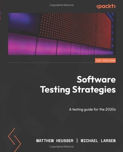 Software Testing Strategies A Testing Guide for the 2020s
