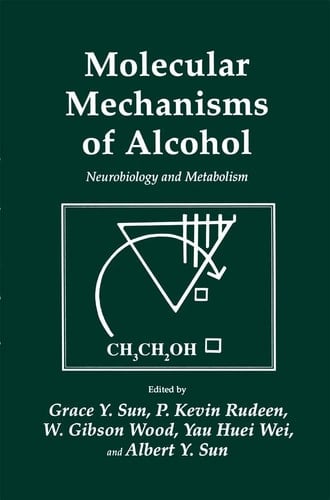Molecular Mechanisms of Alcohol Neurobiology and Metabolism