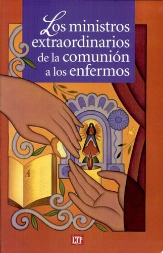 Los ministros de la comunión a los Enfermos